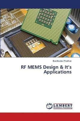 RF MEMS Design & It's Applications - Buddhadev Pradhan - cover