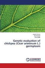 Genetic evaluation of chickpea (Cicer arietinum L.) germplasm