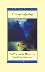 The Prose of the Mountains: Three Tales of the Caucasus