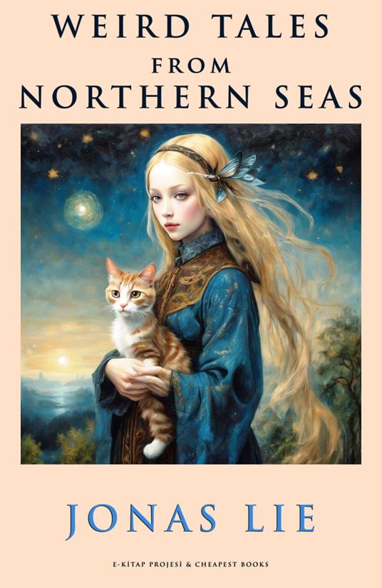 Weird Tales from Northern Seas - Jonas Lie - ebook