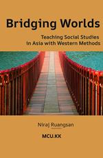 Bridging Worlds: Teaching Social Studies in Asia with Western Methods