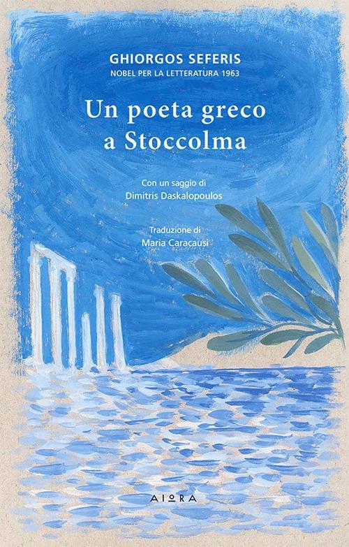 Un poeta greco a Stoccolma - Giorgio Seferis - copertina