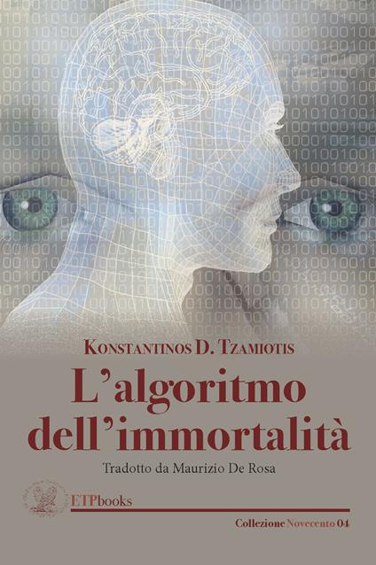 L' algortimo dell'immortalità - Konstantinos D. Tzamiotis - copertina