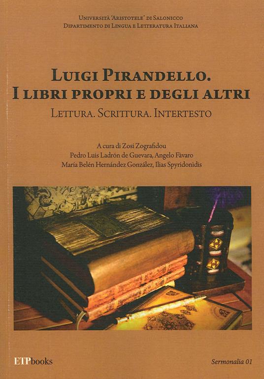 Luigi Pirandello. I libri propri e degli altri. Lettura. Scrittura. Intertesto - Maria Belen Hernandez Gonzales,Ilias Spyridonidis - copertina