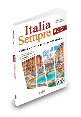 Italia sempre (A2-B1). Manuale di cultura e civiltà italiana per stranieri. Con Contenuto digitale per download e accesso on line - Andreina Sgaglione,Maurizio Trifone - copertina