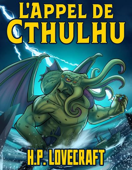 H. P. Lovecraft: L'Appel de Cthulhu