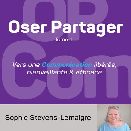 Oser Partager - Tome 1