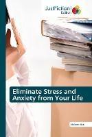 Eliminate Stress and Anxiety from Your Life - Nishant Baxi - cover