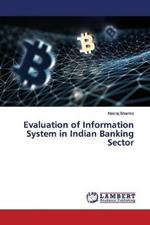 Evaluation of Information System in Indian Banking Sector