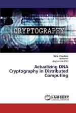 Actualizing DNA Cryptography in Distributed Computing