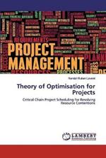 Theory of Optimisation for Projects