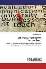 On Focus-on-Form Instruction