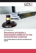 Derechos privados y potestades publicas en los cementerios cubanos