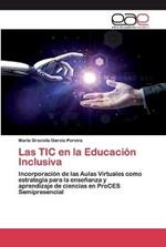 Las TIC en la Educacion Inclusiva