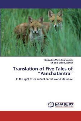 Translation of Five Tales of Panchatantra - Salahuddin Mohd Shamsuddin,Siti Sara Binti Hj Ahmad - cover