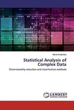 Statistical Analysis of Complex Data