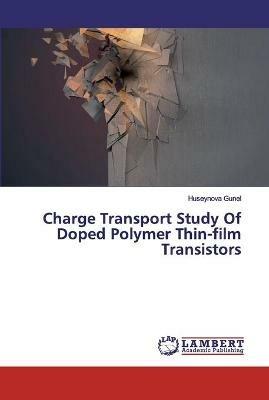 Charge Transport Study Of Doped Polymer Thin-film Transistors - Huseynova Gunel - cover