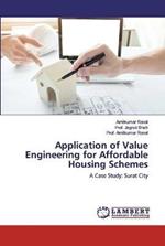 Application of Value Engineering for Affordable Housing Schemes