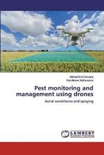 Pest monitoring and management using drones