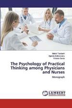 The Psychology of Practical Thinking among Physicians and Nurses