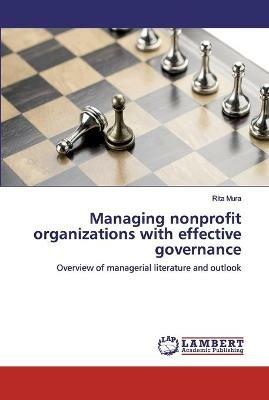 Managing nonprofit organizations with effective governance - Rita Mura - cover