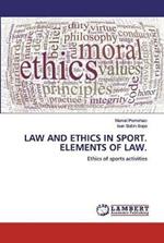 Law and Ethics in Sport. Elements of Law.