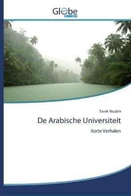 De Arabische Universiteit - Tarek Musleh - cover