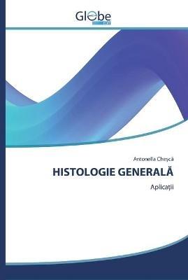 Histologie GeneralA - Antonella Chesca - cover