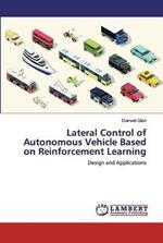 Lateral Control of Autonomous Vehicle Based on Reinforcement Learning