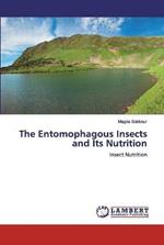 The Entomophagous Insects and Its Nutrition