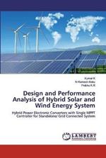 Design and Performance Analysis of Hybrid Solar and Wind Energy System