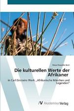 Die kulturellen Werte der Afrikaner