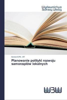 Planowanie polityki rozwoju samorzadow lokalnych - Mt Suroso S Pd - cover