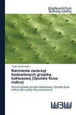 Karmienie zwierzat hodowlanych gruszka kaktusowa (Opuntia ficus-indica)