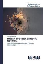 Badanie dotyczace transportu ladunkow