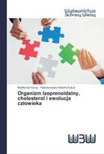 Organizm izoprenoidalny, cholesterol i ewolucja czlowieka