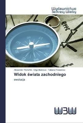 Widok swiata zachodniego - Alexander Pishchik,Olga Bobrova,Tatiana Provorova - cover