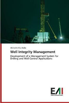 Well Integrity Management - Alcheikh Elia Abdo - cover