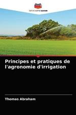 Principes et pratiques de l'agronomie d'irrigation