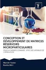 Conception Et Developpement de Matrices Reservoirs Microparticulaires