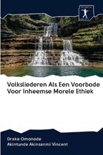 Volksliederen Als Een Voorbode Voor Inheemse Morele Ethiek