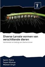 Diverse Larvale vormen van verschillende dieren