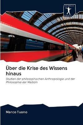 UEber die Krise des Wissens hinaus - Marco Tuono - cover