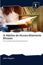 16 Habitos de Alunos Altamente Eficazes