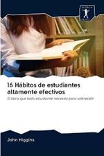 16 Habitos de estudiantes altamente efectivos