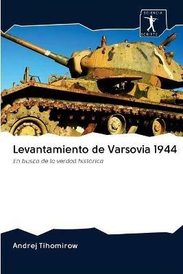 Levantamiento de Varsovia 1944 - Andrej Tihomirow - cover