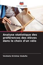 Analyse statistique des préférences des élèves dans le choix d'un vélo