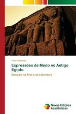Expressoes de Medo no Antigo Egipto