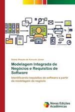 Modelagem Integrada de Negocios e Requisitos de Software