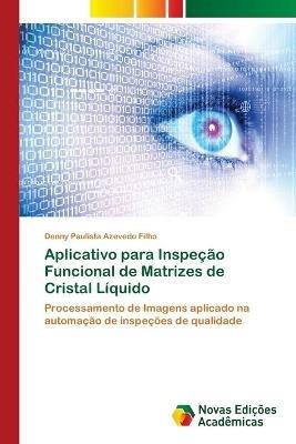 Aplicativo para Inspecao Funcional de Matrizes de Cristal Liquido - Denny Paulista Azevedo Filho - cover